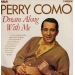 Perry Como - Dream Along With Me / Camden